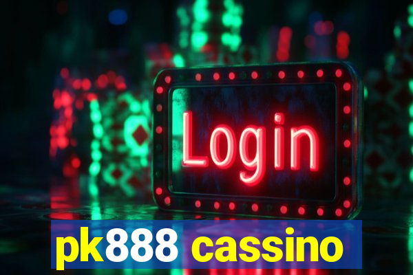 pk888 cassino